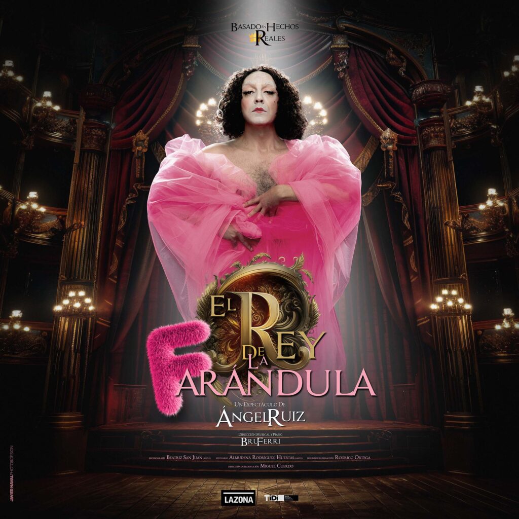 El rey de la farándula, Ángel Ruiz - LAZONA Teatro