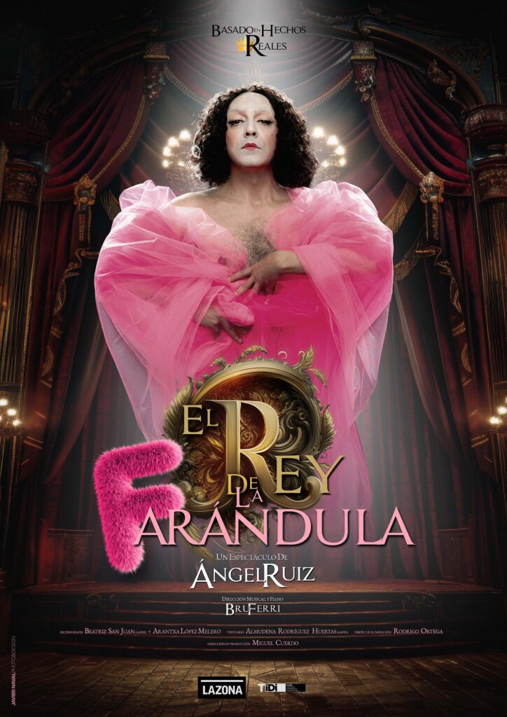 El rey de la farándula, Ángel Ruiz - LAZONA Teatro