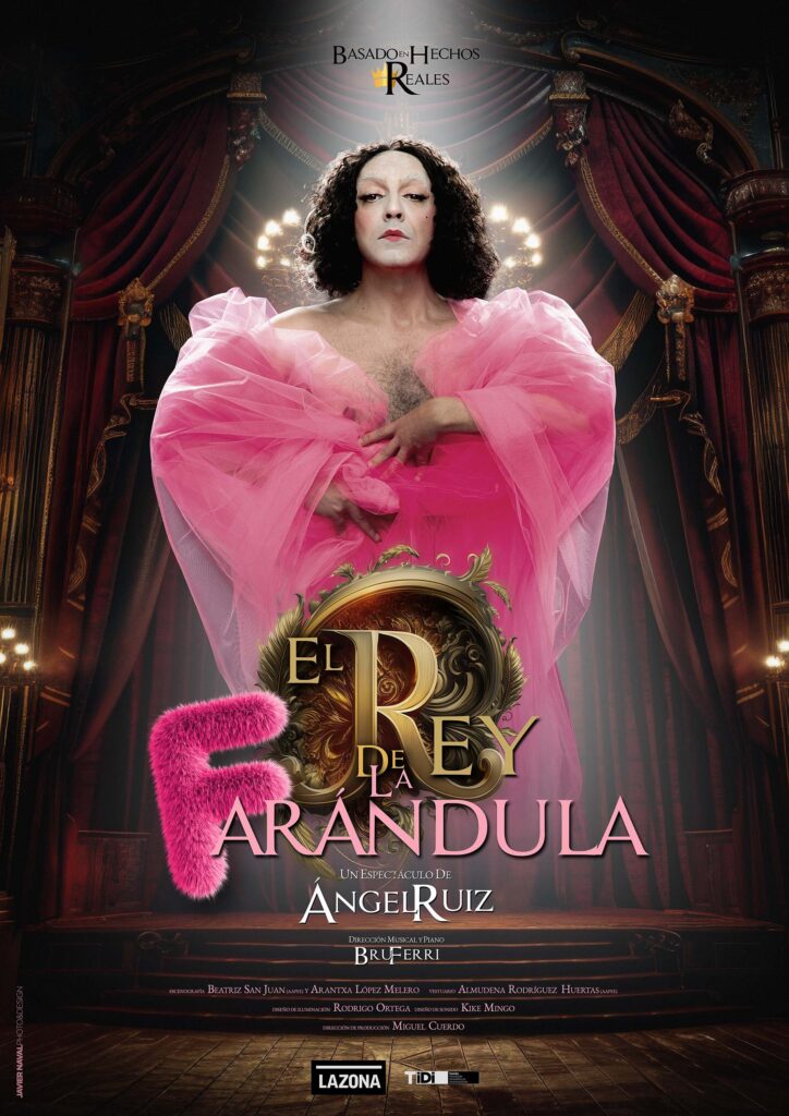 El rey de la farándula, Ángel Ruiz - LAZONA Teatro