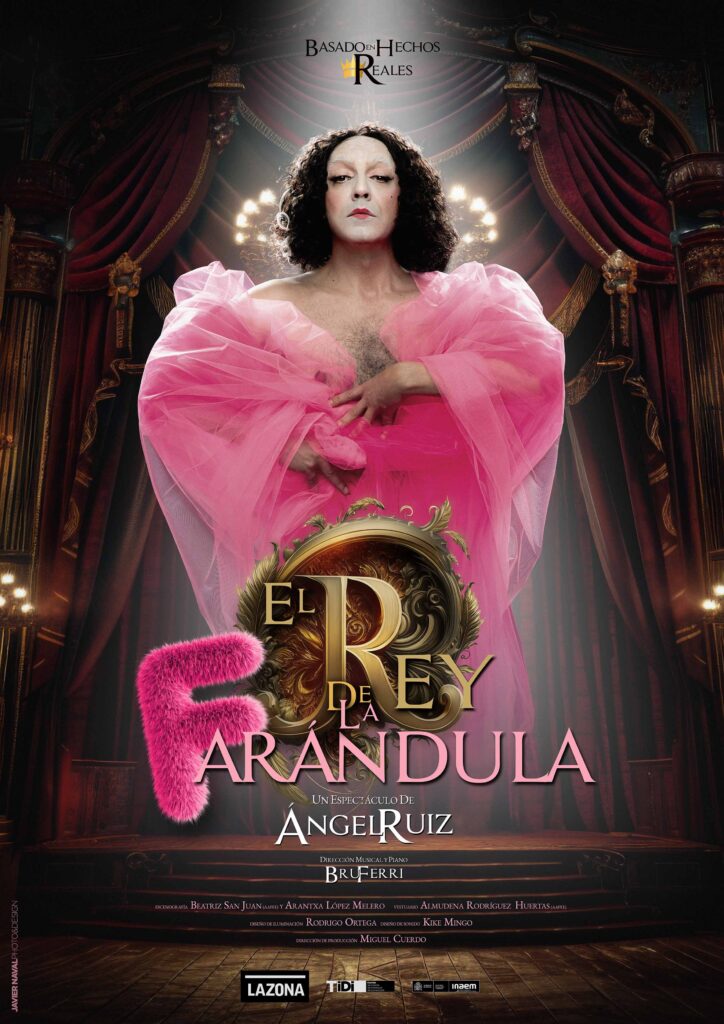 El rey de la farándula, Ángel Ruiz - LAZONA Teatro